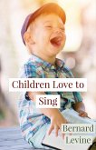 Children Love to Sing (eBook, ePUB) Children Love to Sing (eBook, ePUB)