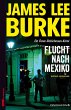 Flucht nach Mexiko / Dave Robicheaux... - Bild 1