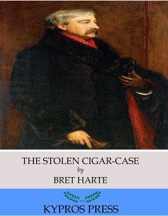 The Stolen Cigar-Case (eBook, ePUB) - Harte, Bret