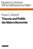 Theorie und Politik der Makroökonomie (eBook, PDF)