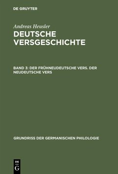 Der frühneudeutsche Vers. Der neudeutsche Vers (eBook, PDF) - Heusler, Andreas