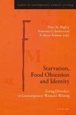 Starvation, Food Obsession and Identity (eBook, ePUB)
