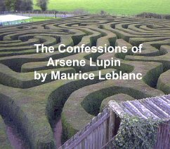 The Confessions of Arsene Lupin (eBook, ePUB) - Leblanc, Maurice