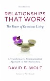 Relationships That Work: The Power of Conscious Living (eBook, ePUB)