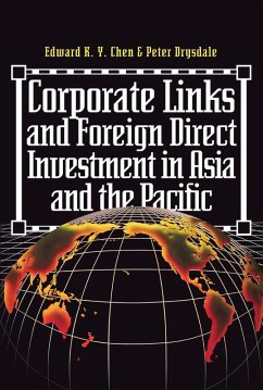 Corporate Links And Foreign Direct Investment In Asia And The Pacific (eBook, ePUB) - Chen, Eduard K. Y.