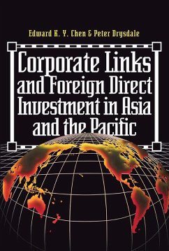 Corporate Links And Foreign Direct Investment In Asia And The Pacific (eBook, ePUB) - Chen, Eduard K. Y.; Drysdale, Peter; Davidson, James H; Siemensen, Liz
