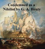 Condemned as a Nihilist (eBook, ePUB)