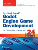 Godot Engine Game Development in 24 Hours, Sams Teach Yourself (eBook, PDF)