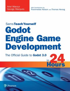 Godot Engine Game Development in 24 Hours, Sams Teach Yourself (eBook, PDF) - Manzur, Ariel; Marques, George