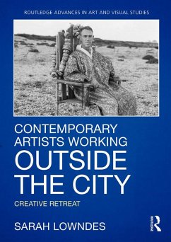 Contemporary Artists Working Outside the City (eBook, ePUB) - Lowndes, Sarah