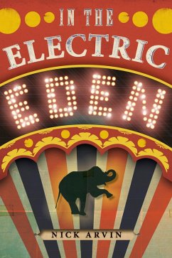 In the Electric Eden (eBook, ePUB) - Arvin, Nick