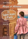Maya et Mitaine : De Saint-Jean a Paris (eBook, ePUB)