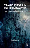 Tragic Knots in Psychoanalysis (eBook, PDF)