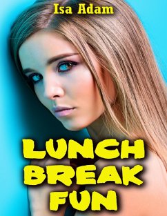 Lunch Break Fun (eBook, ePUB) - Adam, Isa