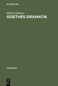 Goethes Dramatik (eBook, PDF) - Schanze, Helmut