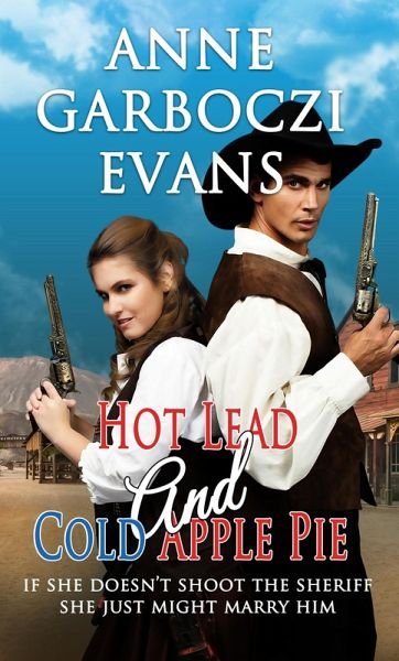 Hot Lead and Cold Apple Pie (eBook, ePUB) Hot Lead and Cold Apple Pie (eBook, ePUB)