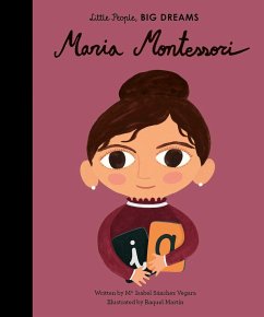 Little People, Big Dreams: Maria Montessori - Sánchez Vegara, María Isabel