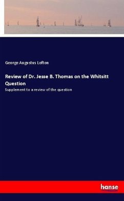 Review of Dr. Jesse B. Thomas on the Whitsitt Question