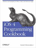 iOS 4 Programming Cookbook (eBook, ePUB) iOS 4 Programming Cookbook (eBook, ePUB)
