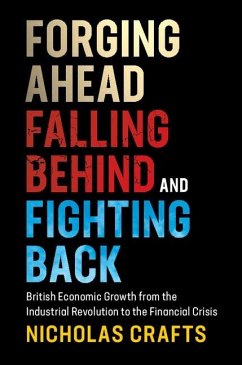 Forging Ahead, Falling Behind and Fighting Back (eBook, ePUB) - Crafts, Nicholas