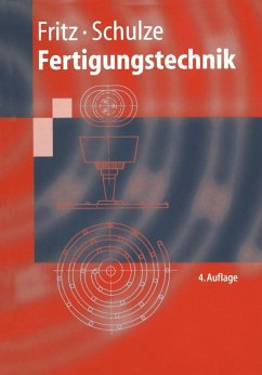 Fertigungstechnik (eBook, PDF) - Fritz, A. Herbert; Haage, Hans-Dieter; Knipfelberg, Manfred; Kühn, Klaus-Dieter; Rohde, Gerd; Schulze, Günter