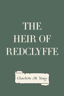 The Heir of Redclyffe (eBook, ePUB) - M. Yonge, Charlotte