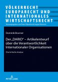 Der DARIO&quote; - Artikelentwurf ueber die Verantwortlichkeit Internationaler Organisationen (eBook, ePUB)