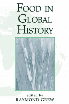 Food In Global History (eBook, PDF) - Grew, Raymond