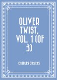 Oliver Twist, Vol. 1 (of 3) (eBook, ePUB)