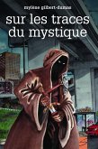 Sur les traces du mystique (eBook, ePUB)