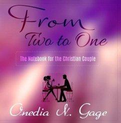 From Two to One (eBook, ePUB) - Gage, Onedia Nicole