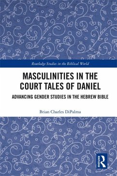 Cover Masculinities in the Court Tales of Daniel (eBook, ePUB)