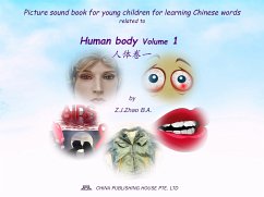 Picture sound book for young children for learning Chinese words related to Human body Volume 1 (fixed-layout eBook, ePUB) - Z.J., Zhao