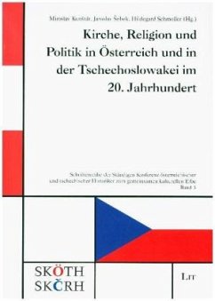 Kirche, Religion und Politik in Österreich und in der Tschechoslowakei im 20. Jahrhundert