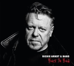 Back To Bad - Arndt,Richie & Band