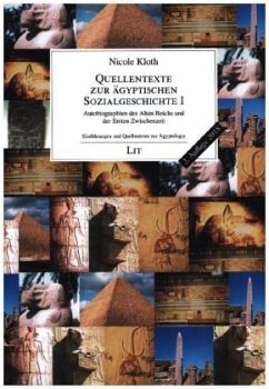 Quellentexte zur ägyptischen Sozialgeschichte I - Kloth, Nicole