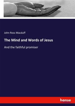 The Mind and Words of Jesus - Macduff, John Ross