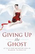 Giving up the Ghost (eBook, ePUB) - Bild 1