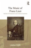 The Music of Franz Liszt (eBook, PDF)