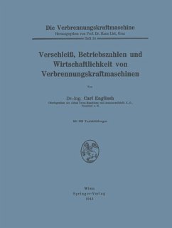 Verschleiß, Betriebszahlen und Wirtschaftlichkeit von Verbrennungskraftmaschinen (eBook, PDF) - Englisch, Carl