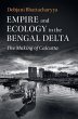 Empire and Ecology in the Bengal Delta... - Bild 1