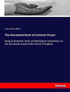 The Annotated Book of Common Prayer - Blunt, John Henry