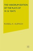 The Variorum Edition of the Plays of W.B.Yeats (eBook, PDF)