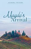 Magda'S Arrival (eBook, ePUB)