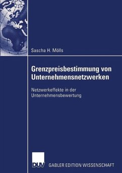 Grenzpreisbestimmung von Unternehmensnetzwerken (eBook, PDF) - Mölls, Sascha