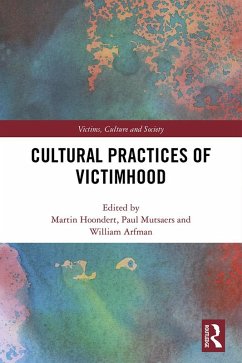 Cultural Practices of Victimhood (eBook, PDF)