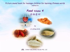 Picture sound book for teenage children for learning Chinese words related to Food Volume 4 (fixed-layout eBook, ePUB) - Z.J., Zhao