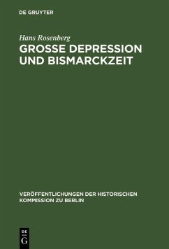 Grosse Depression und Bismarckzeit (eBook, PDF) - Rosenberg, Hans
