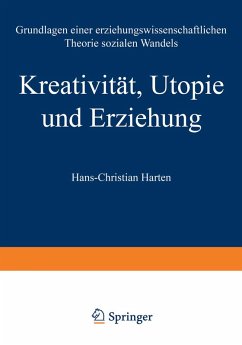 Kreativität, Utopie und Erziehung (eBook, PDF) - Harten, Hans-Christian