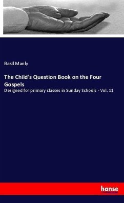 The Child's Question Book on the Four Gospels